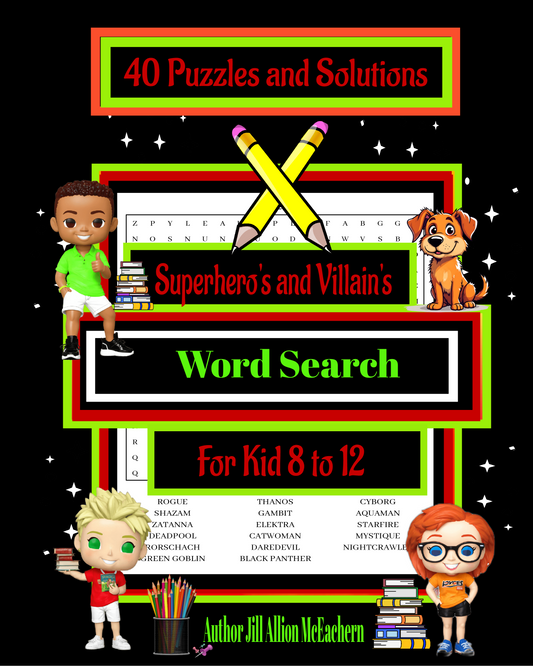 Puzzle Book Word Search Superhero's and Villain's: 50 Puzzles for Kids 8-12